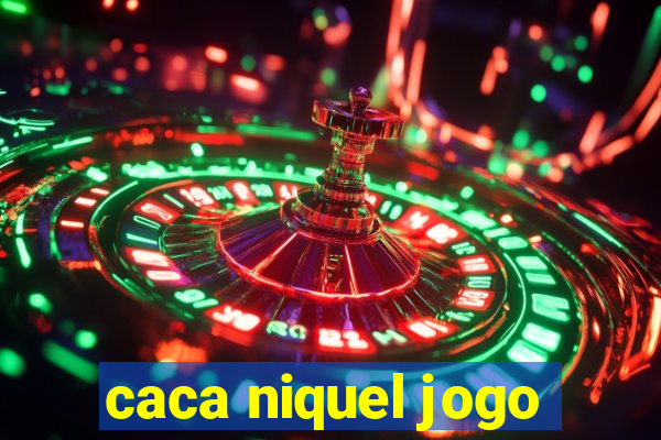 caca niquel jogo